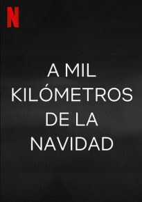 دانلود movie A Thousand Kilometers from Christmas 2021